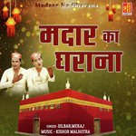 Madaar Ka Gharana - Dilbar Song Download
